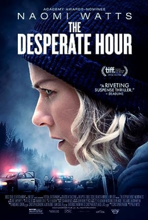 The Desperate Hour (2021) ฝ่าวิกฤต วิ่งหนีตาย (ซับไทย)