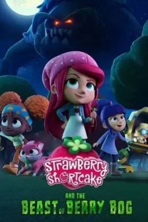 ดูหนัง Strawberry Shortcake and the Beast of Berry Bog (2023) (พากย์ไทย/ซับไทย) เต็มเรื่อง 124hdmovie.COM