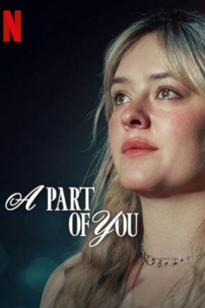A Part of You (2024) ส่วนหนึ่งของเธอ (พากย์ไทย)